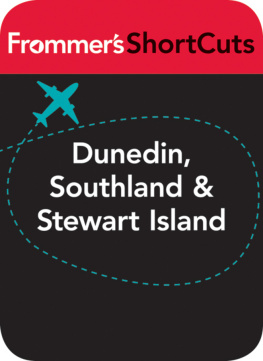 Frommers ShortCuts - Dunedin, Southland and Stewart Island, New Zealand