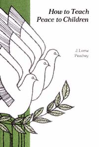 title How to Teach Peace to Children author Peachey J Lorne - photo 1