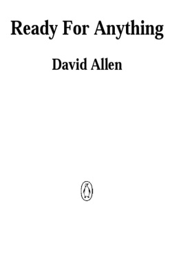 David Allen - Ready for Anything : 52 Productivity Principles for Work and Life