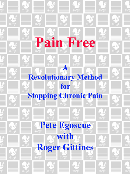 Born from the genius of Pete Egoscue the simple and effective routines in Pain - photo 1