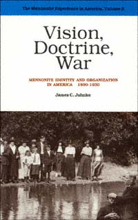 title Vision Doctrine War Mennonite Identity and Organization in - photo 1