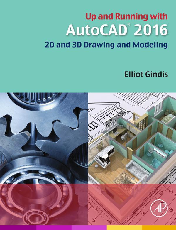 Up and Running with AutoCAD 2016 About the Author Preface Level 1 - photo 1