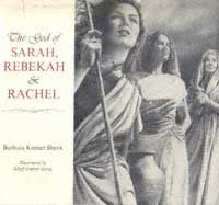 title The God of Sarah Rebekah Rachel author Shenk Barbara - photo 1