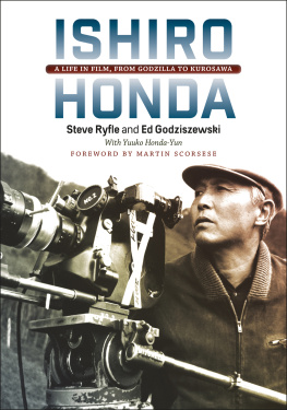 Godziszewski Ed Ishiro Honda: a life in film, from Godzilla to Kurosawa