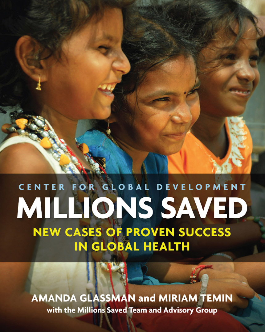 Praise for Millions Saved New Cases of Proven Success in Global Health This - photo 1