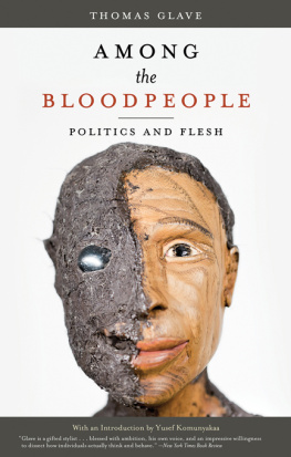 Glave Among the bloodpeople: politics and flesh