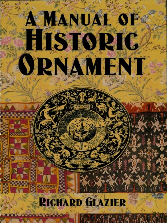 Table of Contents SELECTED TEXT-BOOKS ORNAMENT Handbook of Ornament - photo 1