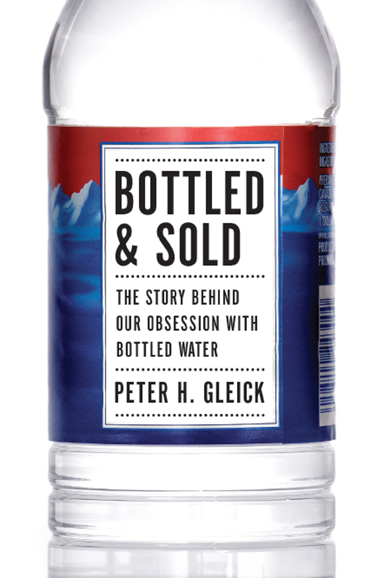 Bottled and Sold THE STORY BEHIND OUR OBSESSION WITH BOTTLED WATER Peter H - photo 1