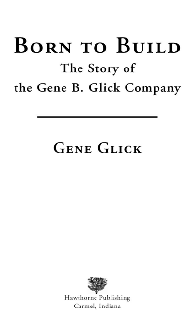 1997 and 2006 by Gene B Glick All rights reserved e-book copyright 2014 - photo 1