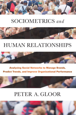 Gloor Sociometrics and human relationships - analyzing social networks to manage