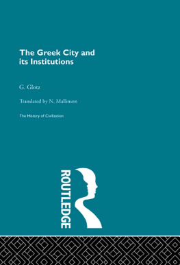 Glotz G. - The Greek City and its Institutions