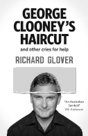 George Clooneys Haircut Richard Glovers skewed stories of everyday life depict - photo 2