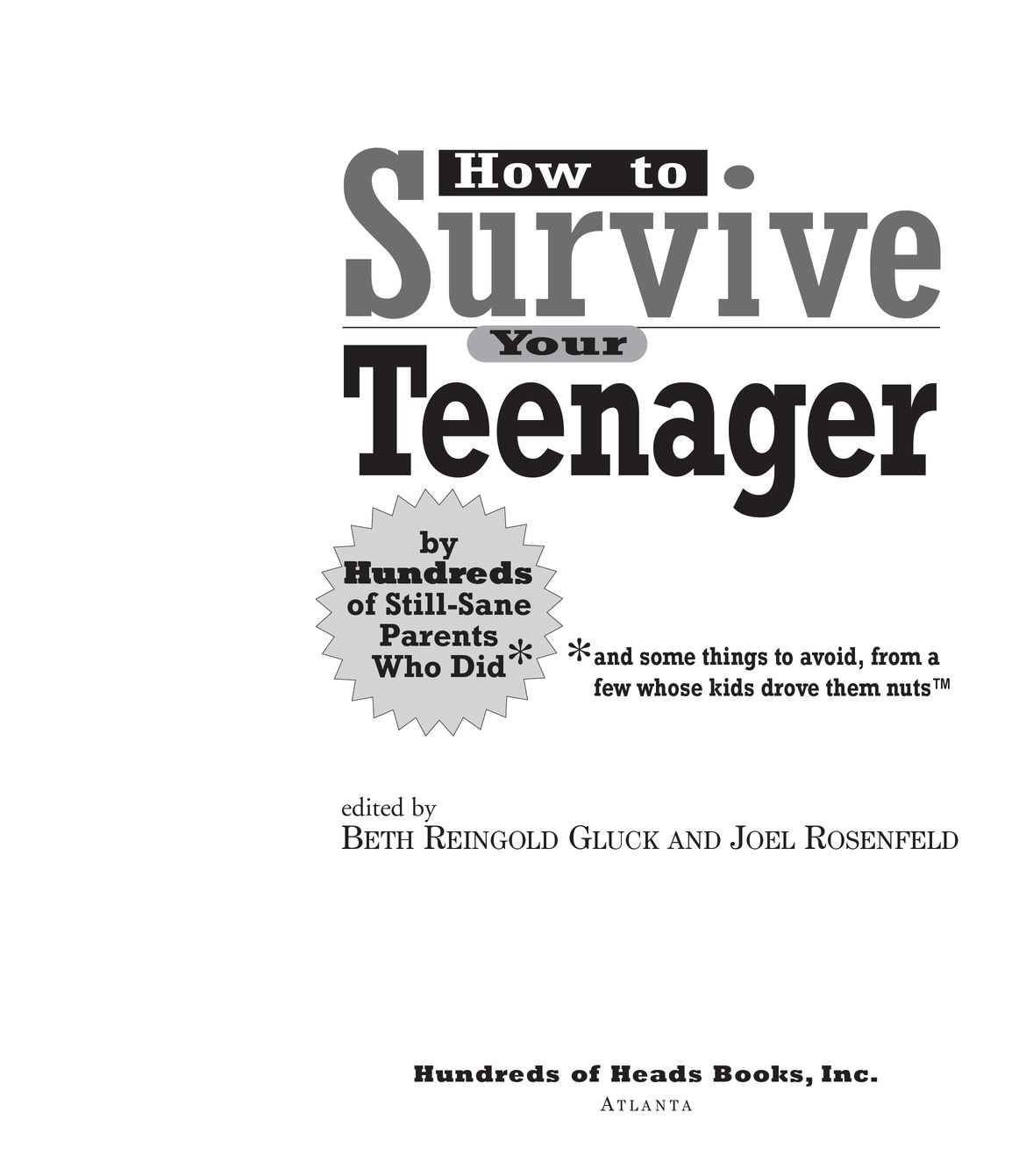 Table of Contents Praise for HUNDREDS OF HEADS Survival Guides A concept - photo 2