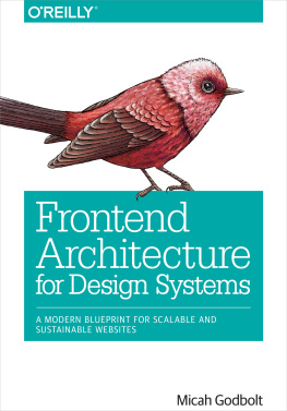 Godbolt Frontend architecture for design systems: a modern blueprint for scalable and sustainable websites