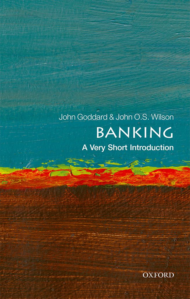 Banking A Very Short Introduction VERY SHORT INTRODUCTIONS are for anyone - photo 1