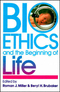 title Bioethics and the Beginning of Life An Anabaptist Perspective - photo 1