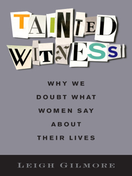 Gilmore - Tainted witness: why we doubt what women say about their lives