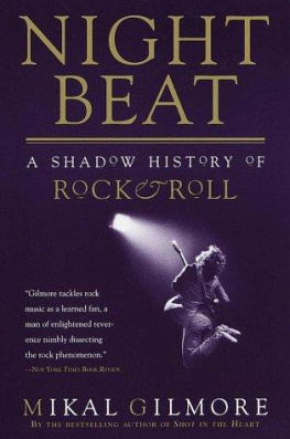 Gilmore Night beat: a shadow history of rock & roll