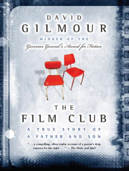 Gilmour The film club: a true story of a father and son