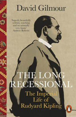 Gilmour David - The long recessional: the imperial life of Rudyard Kipling