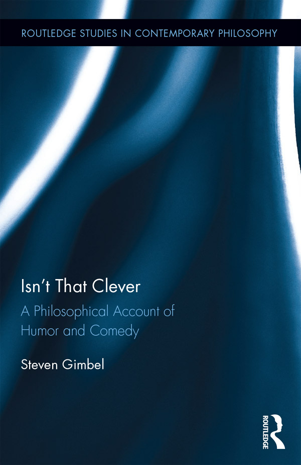 Isnt That Clever Isnt That Clever provides a new account of the nature of - photo 1