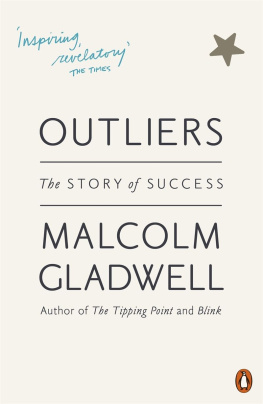 Gladwell Outliers: The Story of Success