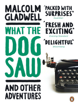 Gladwell - What the dog saw and other adventures