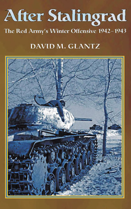 Glantz - After Stalingrad: the Red Armys winter offensive, 1942-1943