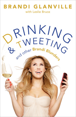 Glanville - Drinking and tweeting: and other Brandi blunders