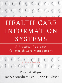 Glaser John P. - Health care information systems: a practical approach for health care management