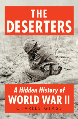 Glass - The deserters: a hidden history of world war ii