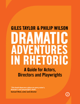 Giles Taylor - Dramatic Adventures in Rhetoric