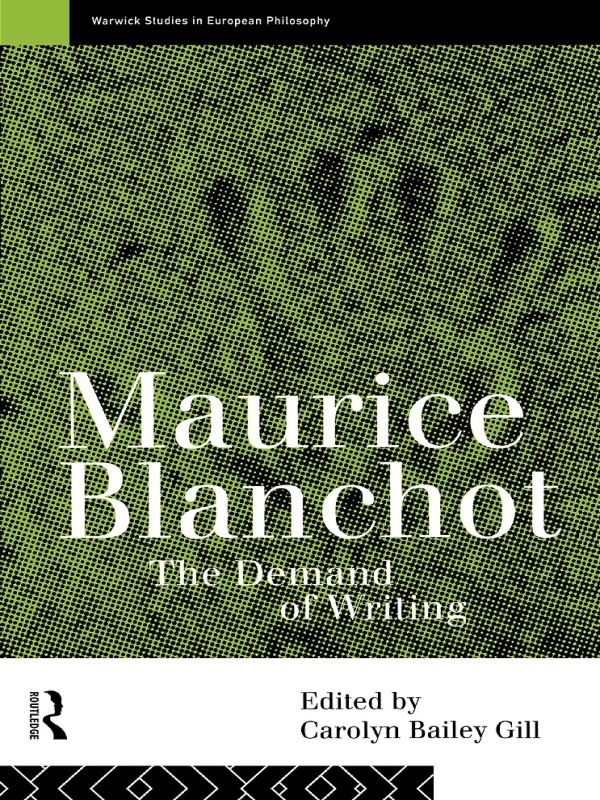 Maurice Blanchot Maurice Blanchot is one of the key figures of post-war - photo 1