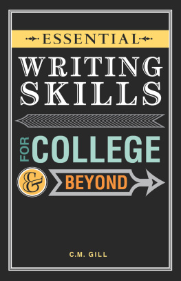 Gill - Essential writing skills for college & beyond