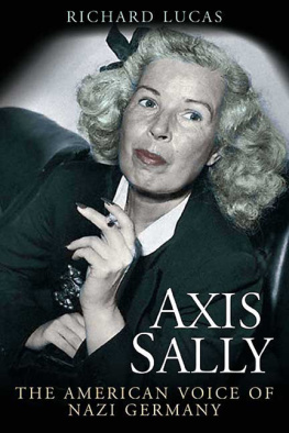 Gillars Mildred Axis Sally the American voice of Nazi Germany