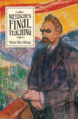 Gillespie Michael Allen Nietzsches Final Teaching