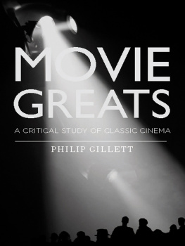 Gillett - Movie greats: a critical study of classic cinema