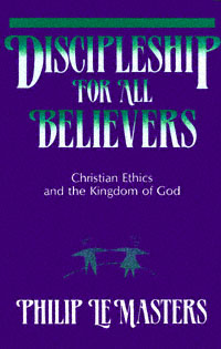 title Discipleship for All Believers Christian Ethics and the Kingdom of - photo 1