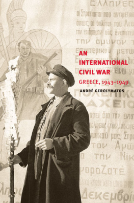 Gerolymatos - An international Civil War Greece, 1943-1949
