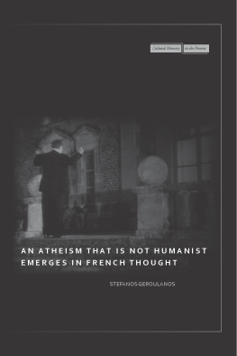 Geroulanos - An Atheism That Is Not Humanist Emerges in French Thought