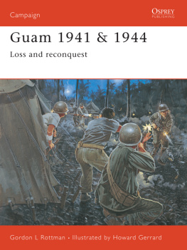 Gerrard Howard Guam 1941 And 1944: Loss and Reconquest