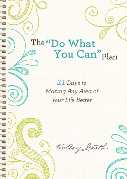 Gerth - The do what you can plan (ebook shorts): 21 days to making any area of your life better