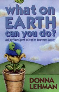 title What On Earth Can You Do Making Your Church a Creation Awareness - photo 1