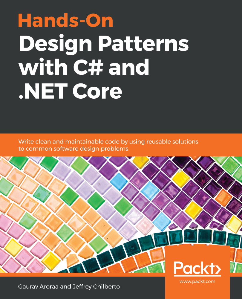 Hands-On Design Patterns with C and NET Core Write clean and maintainable - photo 1