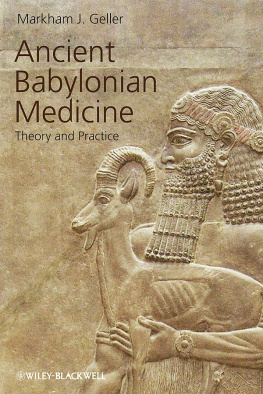 Geller - Ancient Babylonian Medicine: Theory and Practice