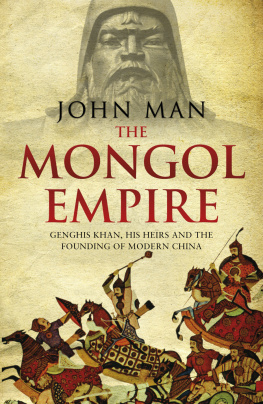Genghis Khan The Mongol Empire: Genghis Khan, his heirs and the founding of modern China