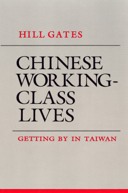 Gates - Chinese working-class lives: getting by in Taiwan
