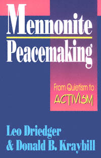 title Mennonite Peacemaking From Quietism to Activism author - photo 1