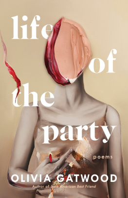 Gatwood - Life of the party: poems