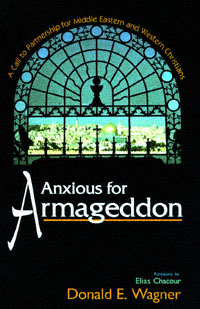 title Anxious for Armageddon A Call to Partnership for Middle Eastern - photo 1